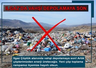 ILGAZ'DA ÇÖPTEN ELEKTRİK ÜRETİLECEK