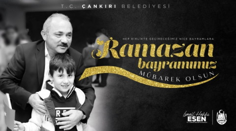 BAŞKAN ESEN'İN RAMAZAN BAYRAMI MESAJI
