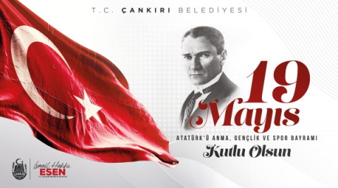 BAŞKAN ESEN 19 MAYIS'IN 102. YILDÖNÜMÜNÜ KUTLADI