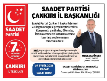 SAADET PARTİSİ ÇANKIRI  İL TEŞKİLATI KONGREYE GİDİYOR