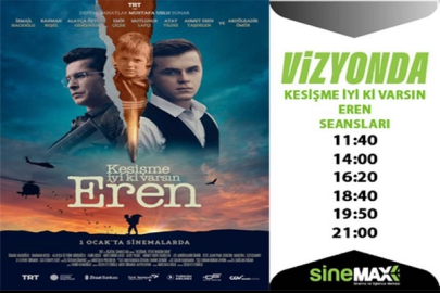 "İYİ Kİ VARSIN EREN" 1 OCAK'TA SİNEMALARDA