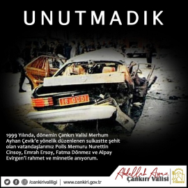 VALİ AYHAN ÇEVİK SUİKASTİNİN YILDÖNÜMÜNDE ŞEHİTLERİMİZ ANILDI