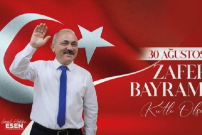 BAŞKAN ESEN'İN 30 AĞUSTOS ZAFER BAYRAMI MESAJI