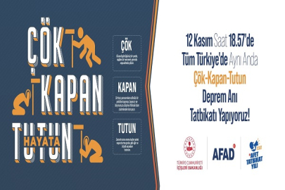 TÜM TÜRKİYE'DE DEPREM ANI ÇÖK-KAPAN-TUTUN TATBİKATI