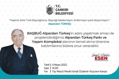 ALPARSLAN TÜRKEŞ PARKI VE YAŞAM KOMPLEKSİ PROJESİNİN TEMEL ATMA TÖRENİ 4 NİSAN'DA