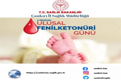 1 HAZİRAN ULUSAL FENİLKETONÜRİ GÜNÜ