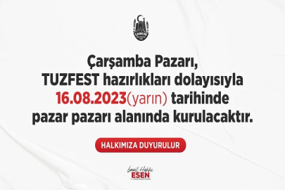 DİKKAT!!!  FESTİVAL NEDENİYLE ÇARŞAMBA PAZARININ YERİ DEĞİŞTİ