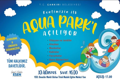 ÇANKIRI'NIN İLK AQUAPARKI YARIN AÇILIYOR