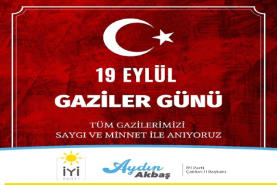 BAŞKAN AKBAŞ'TAN GAZİLER GÜNÜ MESAJI!