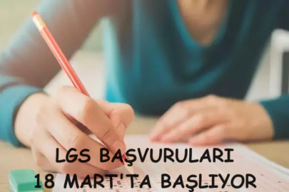 LGS BAŞVURULARI 18 MART'TA BAŞLIYOR