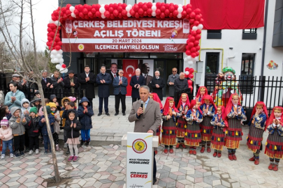 ÇERKEŞ BELEDİYESİ KREŞİ AÇILDI