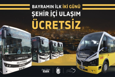 RAMAZAN BAYRAMI'NIN İLK 2 GÜNÜ TOPLU TAŞIMA ÜCRETSİZ