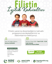 ÇANKIRI HAYRAT YARDIM'DAN GAZZE'YE DESTEK KAHVALTISI