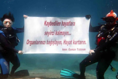 ORGAN BAĞIŞI HAFTASINDA DENİZ ALTINDA ANLAMLI MESAJ