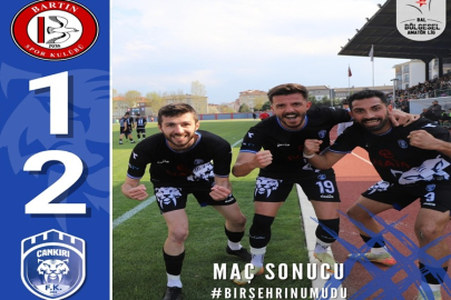 ÇANKIRI FK BARTINSPOR'U BARTIN'DA 2-1 YENDİ