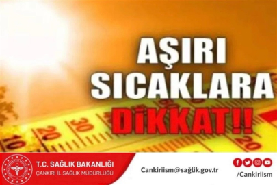 AŞIRI SICAKLARA DİKKAT