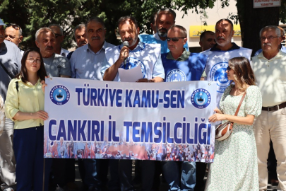 ÇANKIRI'DA KAMU-SEN'DEN ZAM TEKLİFİNE SERT TEPKİ