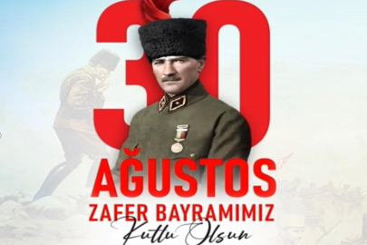 BİZİM ZAFERİMİZ 30 AĞUSTOS’TUR!