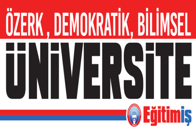 ÜNİVERSİTELERİMİZİ KUŞATAN KARANLIĞA TESLİM OLMAYACAĞIZ!