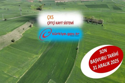 ÇİFTÇİLER DİKKAT!  2026 ÇKS BAŞVURULARINDA SON GÜN 31 ARALIK...