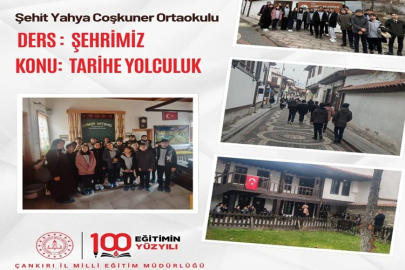 ÇANKIRI'NIN TARİHİ MEKANLARI BU KEZ ÖĞRENCİLERE DERS OLDU