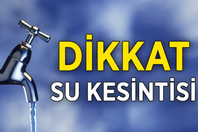 ÇANKIRI'DA BUGÜN 10 SAAT SULAR AKMAYACAK