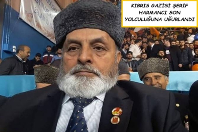 KIBRIS GAZİSİ ŞERİF HARMANCI SON YOLCULUĞUNA UĞURLANDI