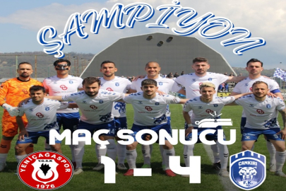 ÇANKIRI FK ŞAMPİYONLUĞUNU İLAN ETTİ