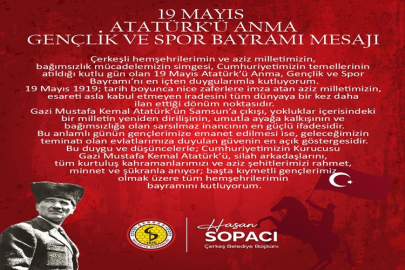 BAŞKAN SOPACI'DAN 19 MAYIS'TA MİLLİ MÜCADELE VURGUSU