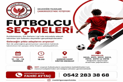 ÇANKIRIGÜCÜ GELECEĞİN YILDIZLARINI ARIYOR