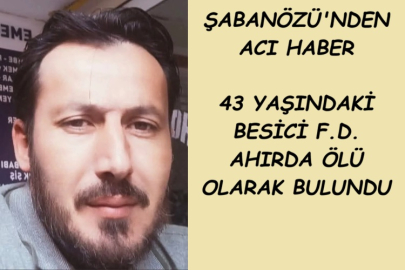 ŞABANÖZÜ'NDEN ACI HABER