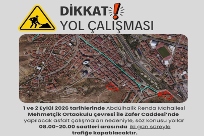ÇANKIRI'DA BU YOLLAR 2 GÜN BOYUNCA TRAFİĞE KAPALI