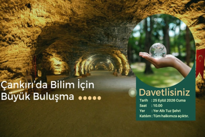 ÇANKIRI'DA BİLİM YERALTINA İNİYOR