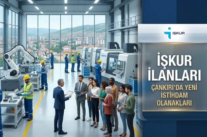 Çankırı’da İş Arayanlar İçin Müjde! İŞKUR’dan Binlerce Vatandaşa Umut Olacak Yeni İlanlar Yayınlandı